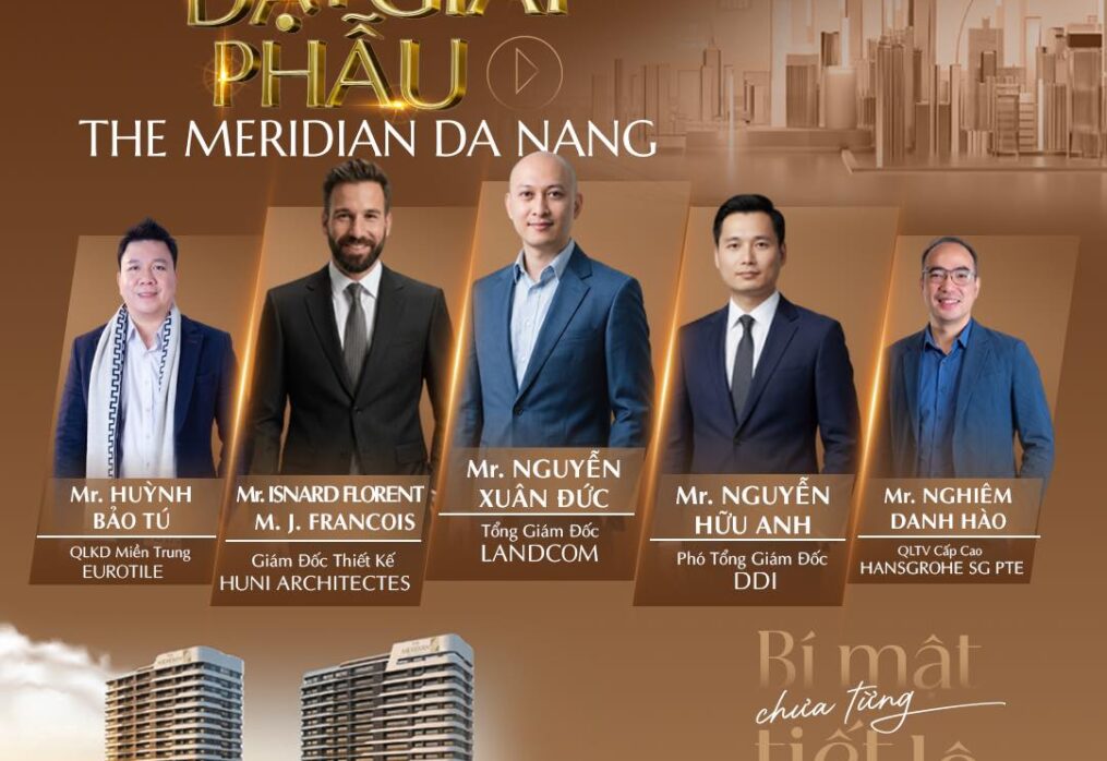 TOÀN CẢNH “ĐẠI GIẢI PHẪU THE MERIDIAN”: KHI CHIẾN THUẬT GẶP GỠ TẦM NHÌN THƯỢNG LƯU
