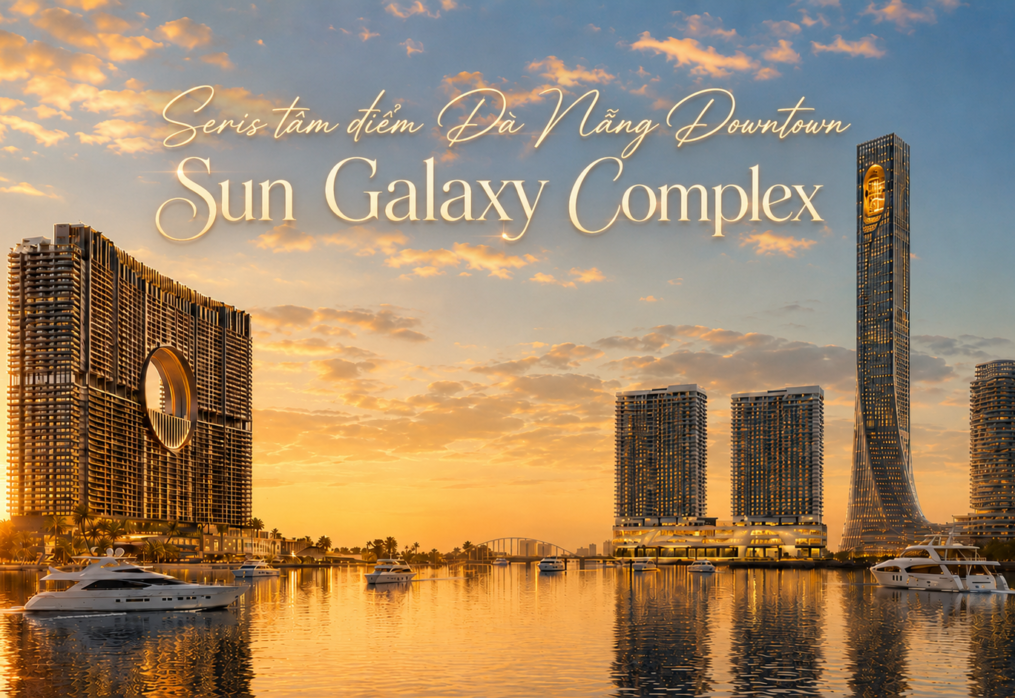 Tâm điểm Downtown: Tổ Hợp Đầu Tiên Sun Galaxy Complex – Khán Đài Pháo Hoa DIFF