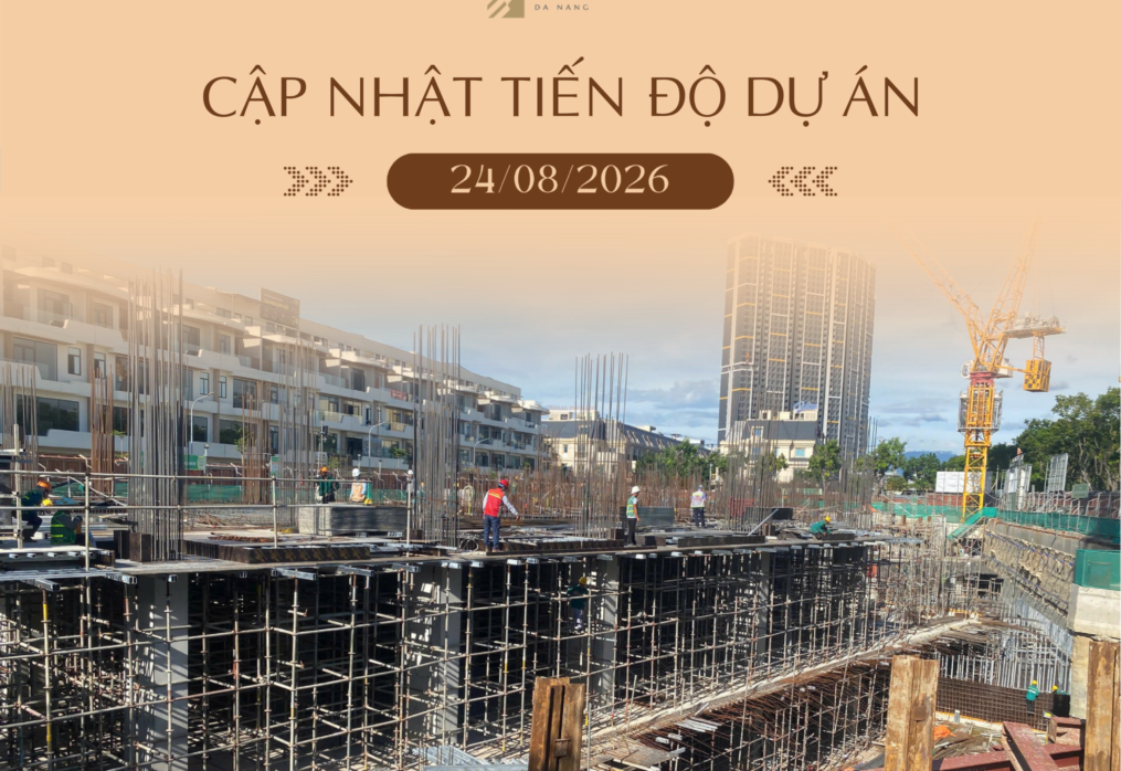 [24/08/2026] Cập Nhật Tiến Độ Dự Án Tháng 8 – The Meridian Đà Nẵng